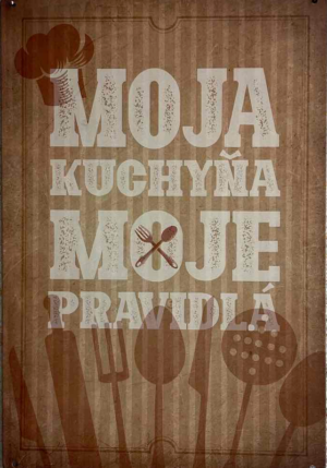 Retro tabuľka – Moja kuchyňa, moje pravidlá