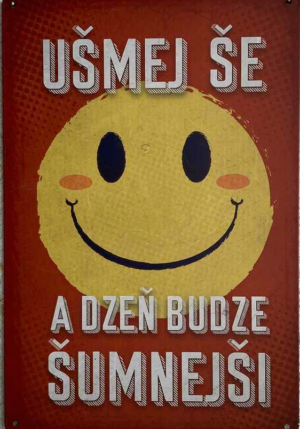 Retro tabuľka – Usmej še a dzeň budze šumnejši