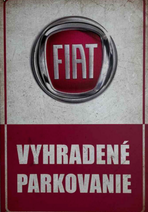 Retro tabuľka – Fiat Vyhradené parkovanie