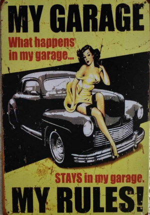 Retro tabuľka – My Garage My Rules