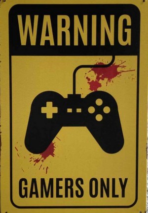 Retro tabuľka – Warning Gamers Only